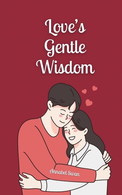 Love’s Gentle Wisdom