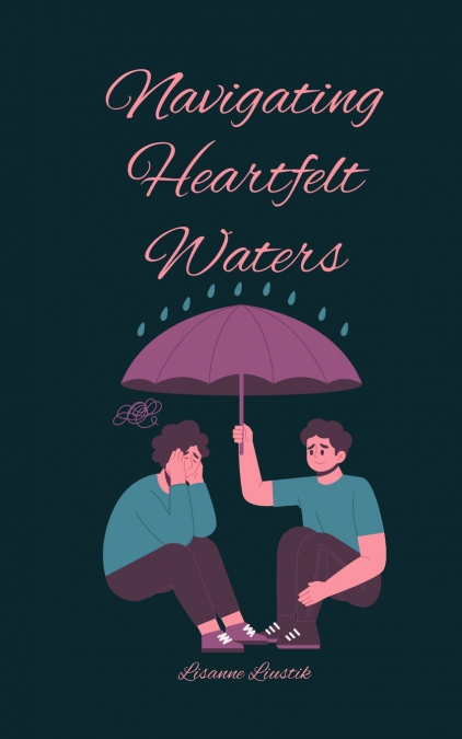 Navigating Heartfelt Waters