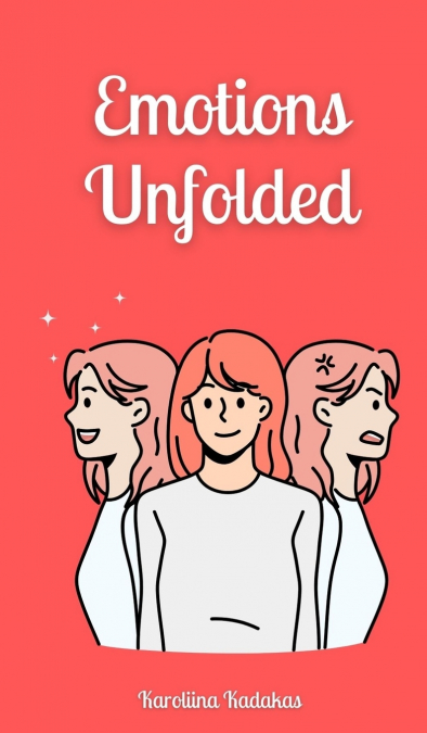 Emotions Unfolded