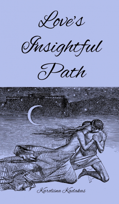 Love’s Insightful Path