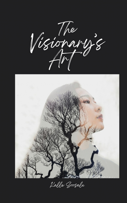 The Visionary’s Art