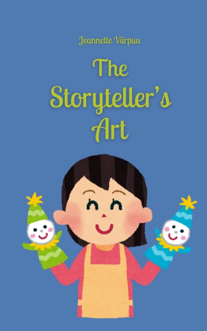 The Storyteller’s Art