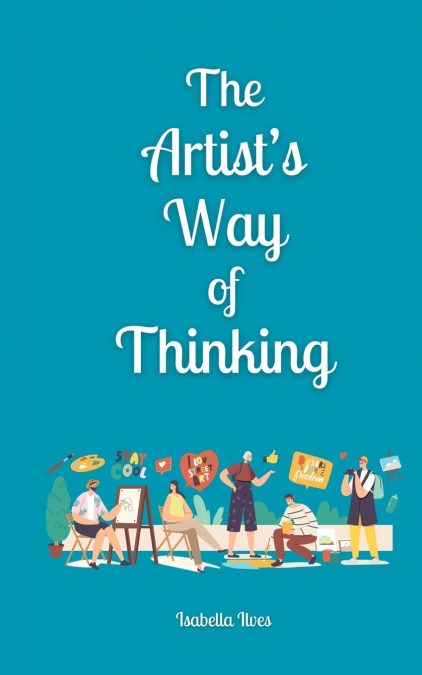 The Artist’s Way of Thinking