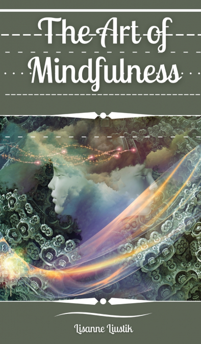 The Art of Mindfulness