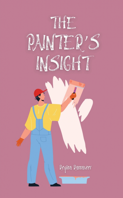 The Painter’s Insight