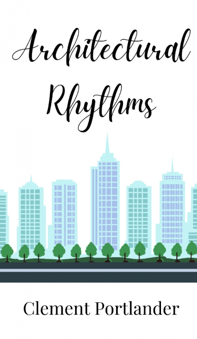 Architectural Rhythms