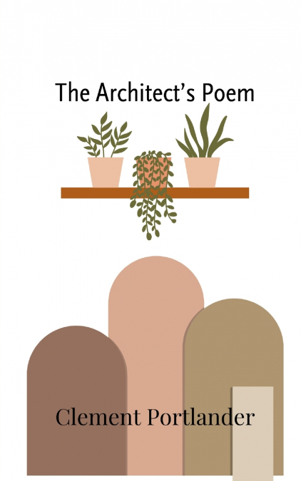 The Architect’s Poem