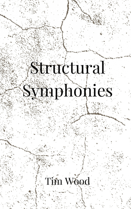 Structural Symphonies