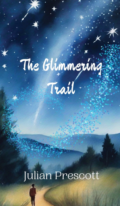 The Glimmering Trail