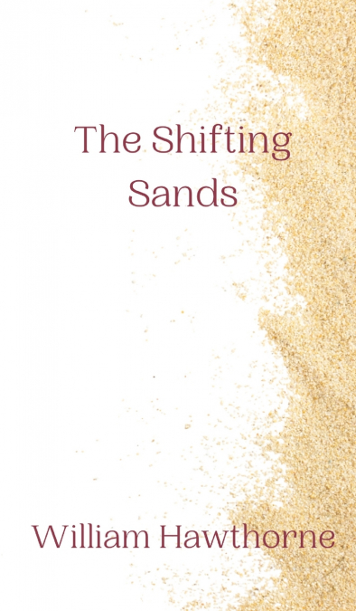 The Shifting Sands