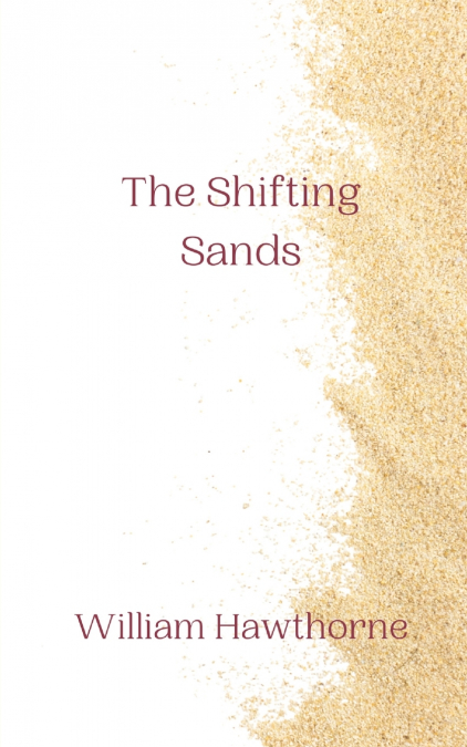 The Shifting Sands