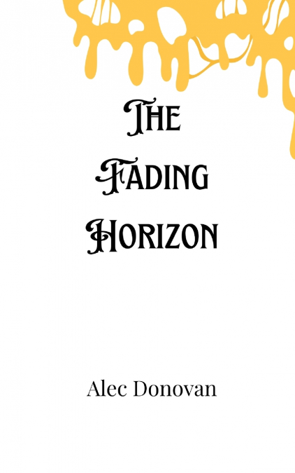 The Fading Horizon