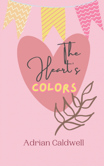 The Heart’s Colors