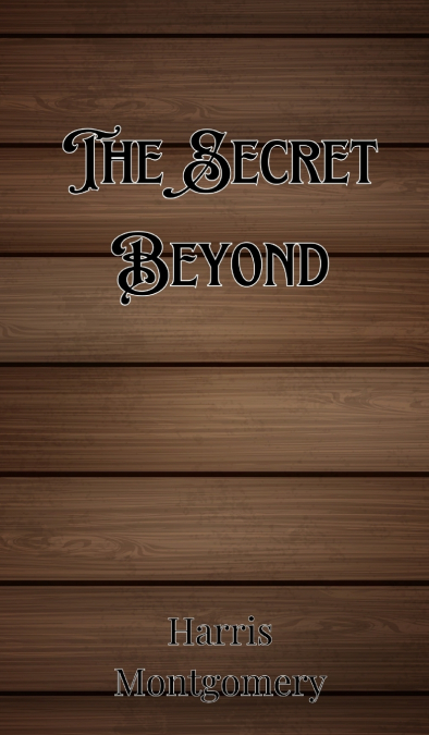 The Secret Beyond