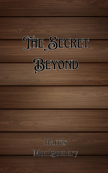 The Secret Beyond