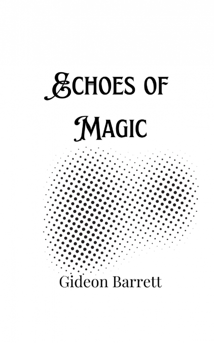 Echoes of Magic