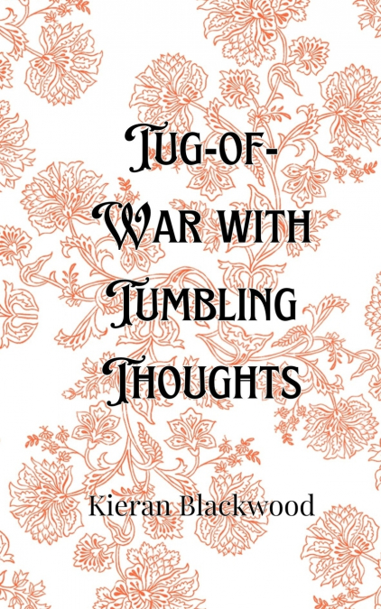 Tug-of-War with Tumbling Thoughts
