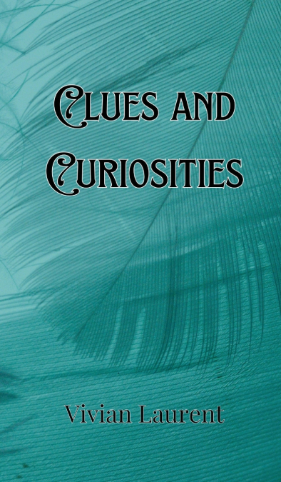 Clues and Curiosities