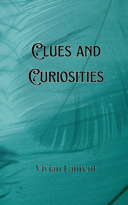 Clues and Curiosities