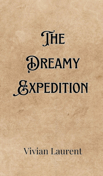 The Dreamy Expedition