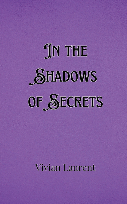In the Shadows of Secrets