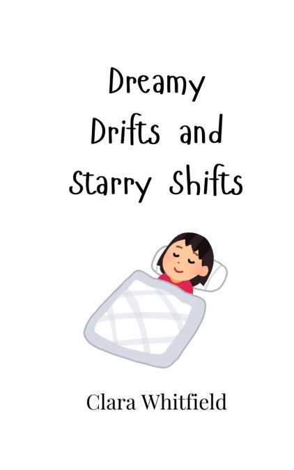 Dreamy Drifts and Starry Shifts