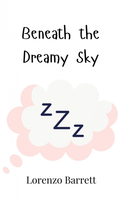 Beneath the Dreamy Sky