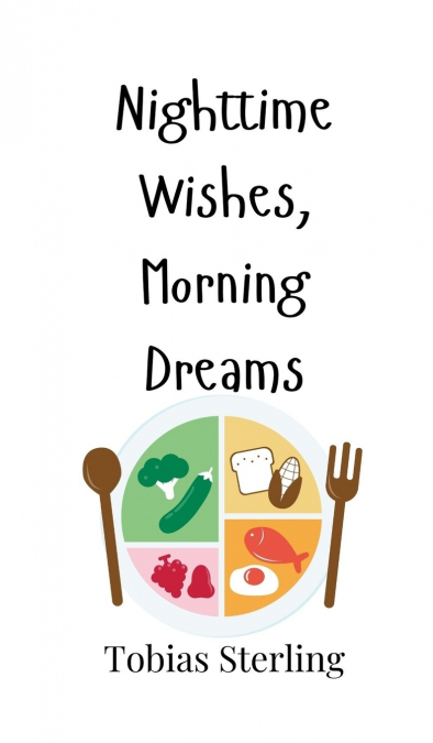 Nighttime Wishes, Morning Dreams