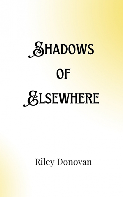 Shadows of Elsewhere