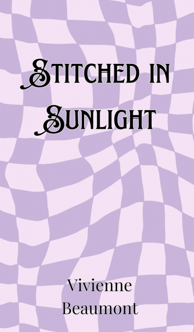 Stitched in Sunlight