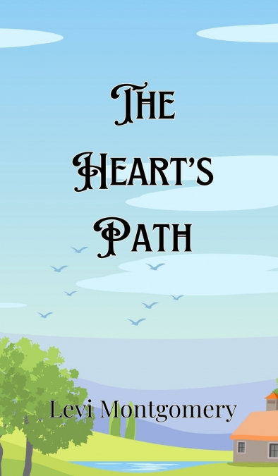 The Heart’s Path
