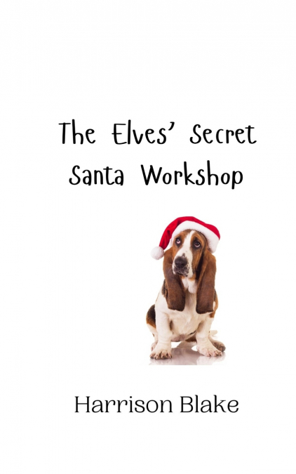 The Elves’ Secret Santa Workshop