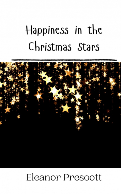 Happiness in the Christmas Stars