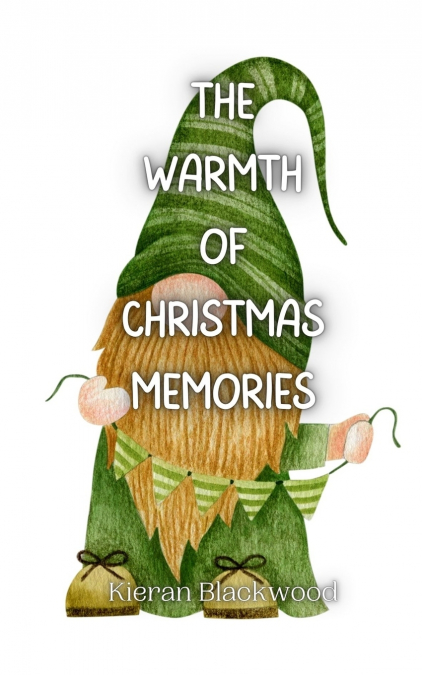 The Warmth of Christmas Memories