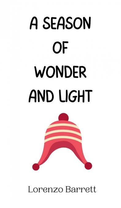 A Season of Wonder and Light