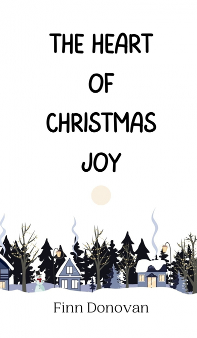 The Heart of Christmas Joy