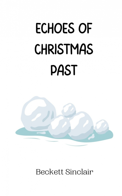 Echoes of Christmas Past