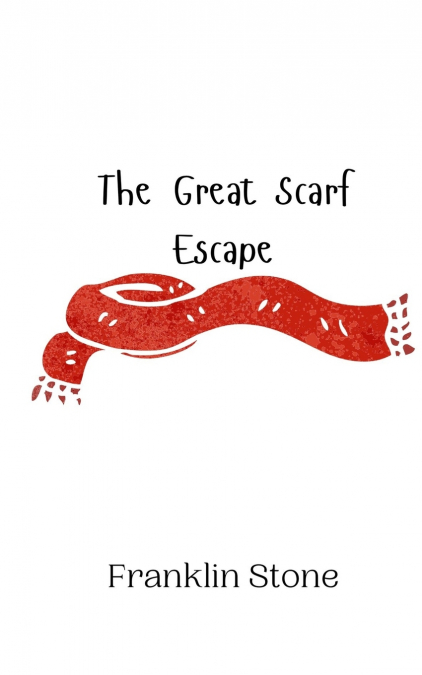 The Great Scarf Escape