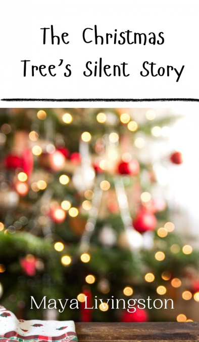 The Christmas Tree’s Silent Story