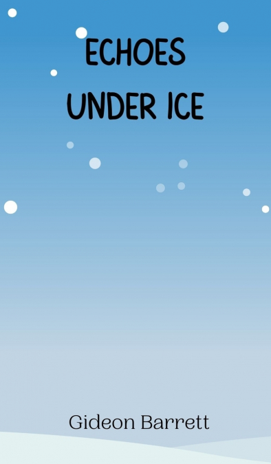 Echoes Under Ice