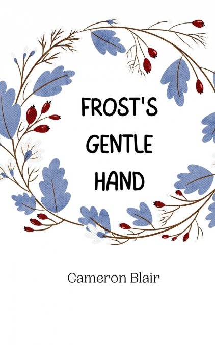 Frost’s Gentle Hand