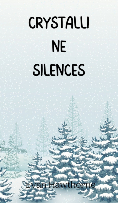 Crystalline Silences