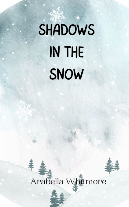 Shadows in the Snow