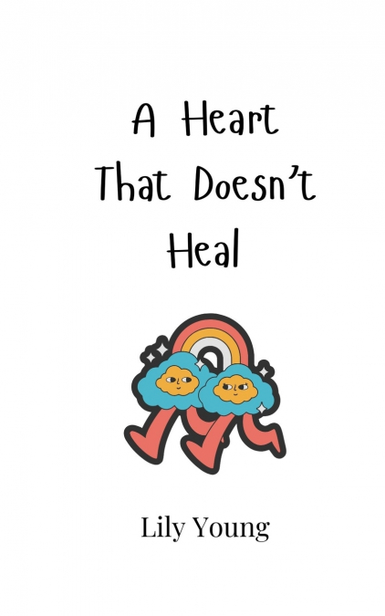 A Heart That Doesn’t Heal