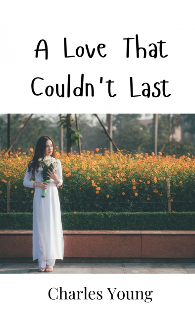 A Love That Couldn’t Last