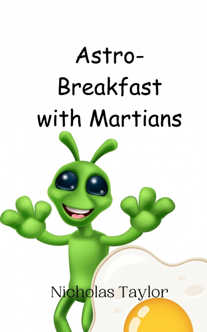 Astro-Breakfast with Martians