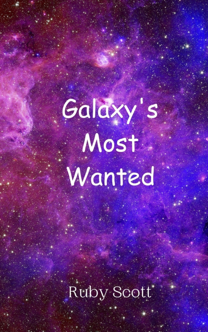 Galaxy’s Most Wanted