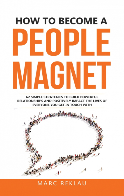 How to Become a People Magnet
