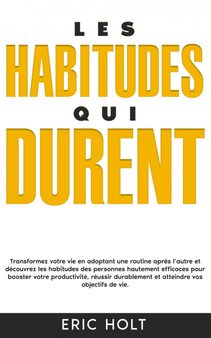 Les habitudes qui durent