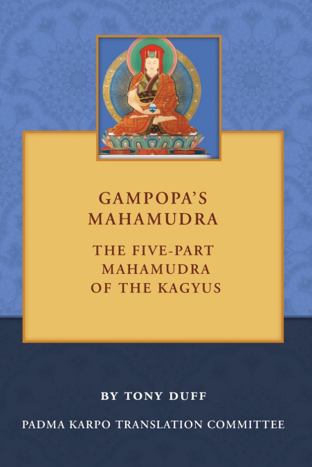 Gampopa’s Mahamudra